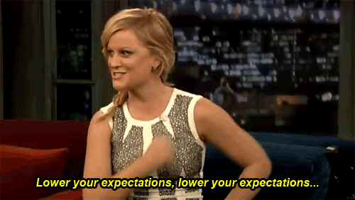 amy-poehler-lower-your-expectations-gif